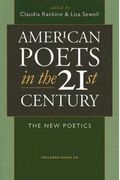 American Poets In The 21st Century: The New Poetics [With Cd]