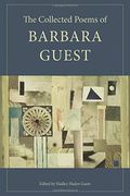 The Collected Poems Of Barbara Guest