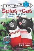 Splat The Cat Makes Dad Glad (Turtleback School & Library Binding Edition) (I Can Read Books: Level 1)