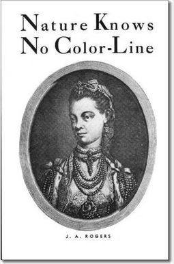 Nature Knows No Color-Line: Research Into the Negro Ancestry in the White Race Nature Knows No Color-Line: Research Into the Negro Ancestry in the White Race
