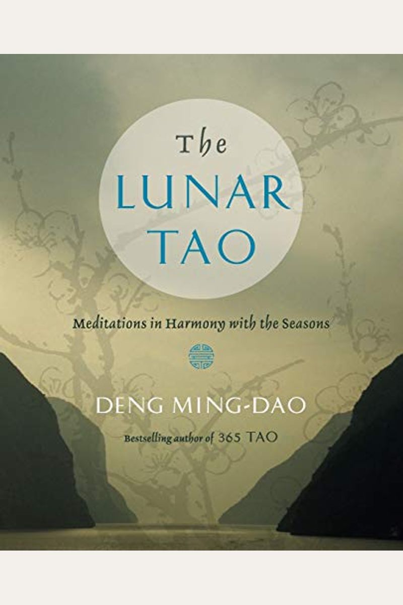 The Lunar Tao: Meditations In Harmony With The Seasons