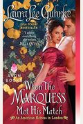 When The Marquess Met His Match: An American Heiress In London