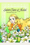 Saint Clare Of Assisi Runaway