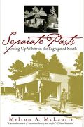 Seperate Pasts: Growing Up White In The Segregated South