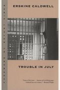 Trouble In July