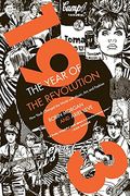 1963: The Year Of The Revolution: How Youth Changed The World With Music, Art, And Fashion