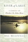 River Of Lakes: A Journey On Florida's St. Johns River
