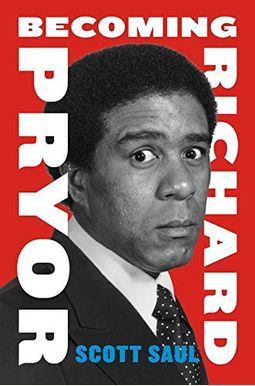 Becoming Richard Pryor Pb Becoming Richard Pryor Pb