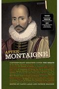 After Montaigne: Contemporary Essayists Cover The Essays