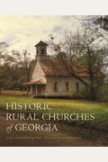 Historic Rural Churches Of Georgia