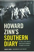 Howard Zinn's Southern Diary: Sit-Ins, Civil Rights, And Black Women's Student Activism