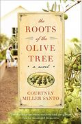 The Roots of the Olive Tree: A Novel
