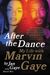After The Dance: My Life With Marvin Gaye