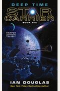 Deep Time: Star Carrier: Book Six