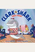 Clark The Shark Takes Heart: A Valentine's Day Book For Kids