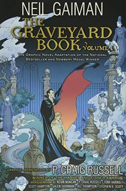The Graveyard Book Graphic Novel: Volume 1 The Graveyard Book Graphic Novel: Volume 1