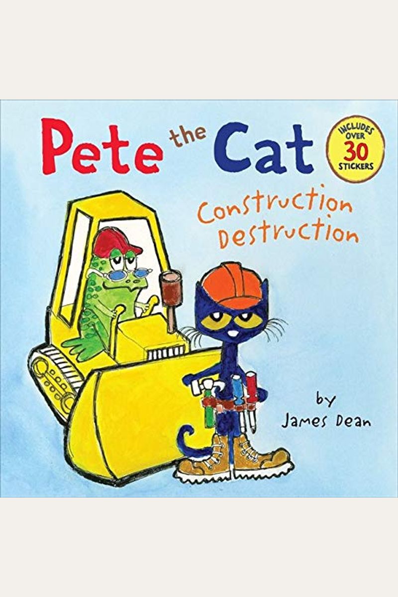 Pete The Cat: Construction Destruction