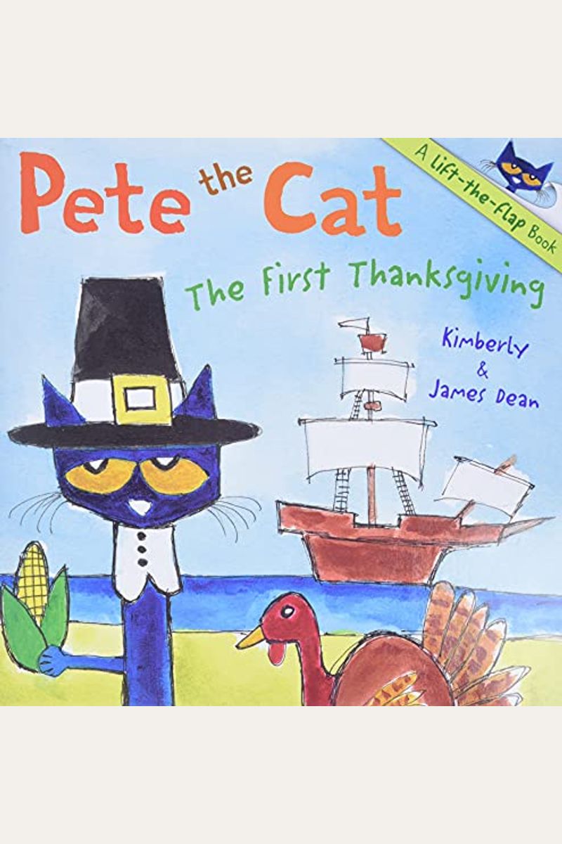 Pete The Cat: The First Thanksgiving
