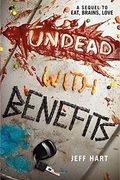 Undead With Benefits