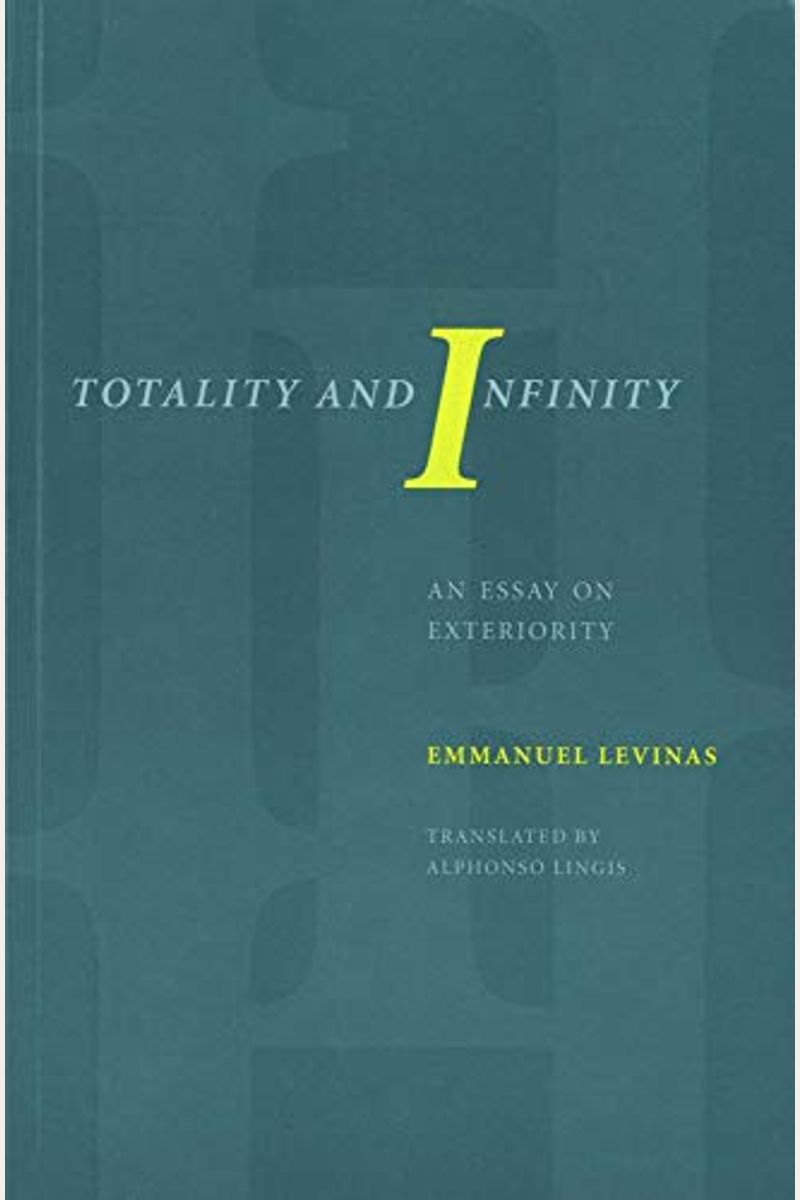 Totality And Infinity: An Essay On Exteriority