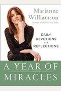 A Year Of Miracles: Daily Devotions And Reflections