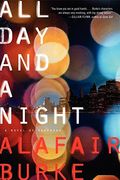 All Day And A Night: A Novel Of Suspense