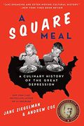 A Square Meal: A Culinary History Of The Great Depression