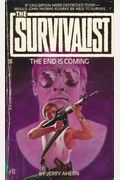 The End Is Coming: Survivalist