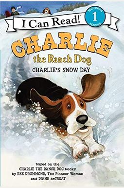Charlie The Ranch Dog: Charlie's Snow Day: A Winter And Holiday Book For Kids Charlie The Ranch Dog: Charlie's Snow Day: A Winter And Holiday Book For Kids