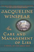 The Care And Management Of Lies: A Novel Of The Great War