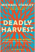 Deadly Harvest: A Detective Kubu Mystery (Detective Kubu Series)