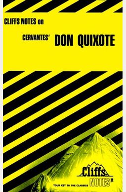 Cliffsnotes On Cervantes' Don Quixote Cliffsnotes On Cervantes' Don Quixote