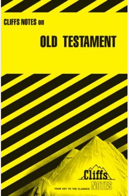 Cliffsnotes On The Old Testament