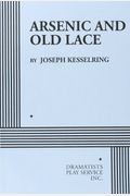 Arsenic And Old Lace - Acting Edition