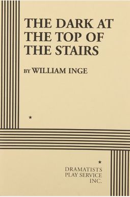 The Dark At The Top Of The Stairs The Dark At The Top Of The Stairs