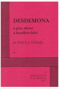 Desdemona: A Play About A Handkerchief