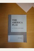 The America Play And Other Works