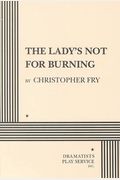 The Lady's Not For Burning.
