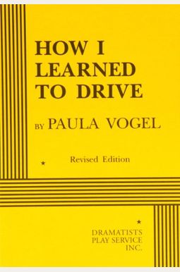 How I Learned To Drive How I Learned To Drive