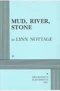 Mud, River, Stone