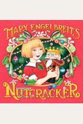 Mary Engelbreit's Nutcracker: A Christmas Holiday Book For Kids