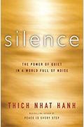 Silence: The Power Of Quiet In A World Full Of Noise