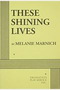 These Shining Lives