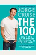 The 100: Count Only Sugar Calories And Lose Up To 18 Lbs. In 2 Weeks