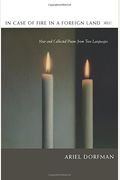 In Case Of Fire In A Foreign Land: New And Collected Poems From Two Languages