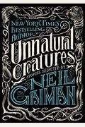 Unnatural Creatures: Stories Selected By Neil Gaiman