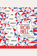 What We Talk About When We Talk About God Cd