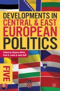 Developments In Central And East European Politics 5