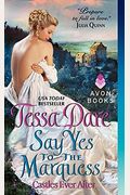Say Yes to the Marquess: Castles Ever After