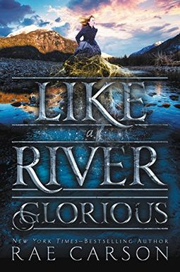 Like A River Glorious Like A River Glorious
